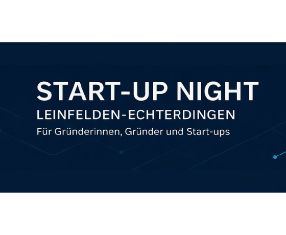 Start-up-Night in Leinfelden-Echterdingen am 25. Februar